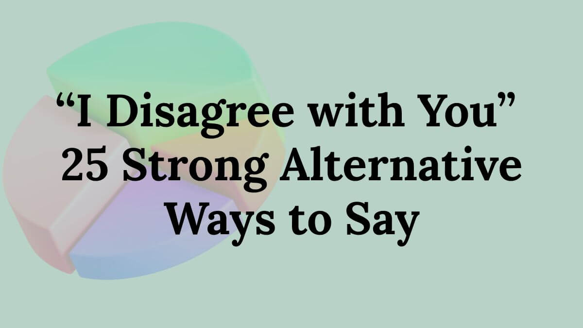 I Disagree With You