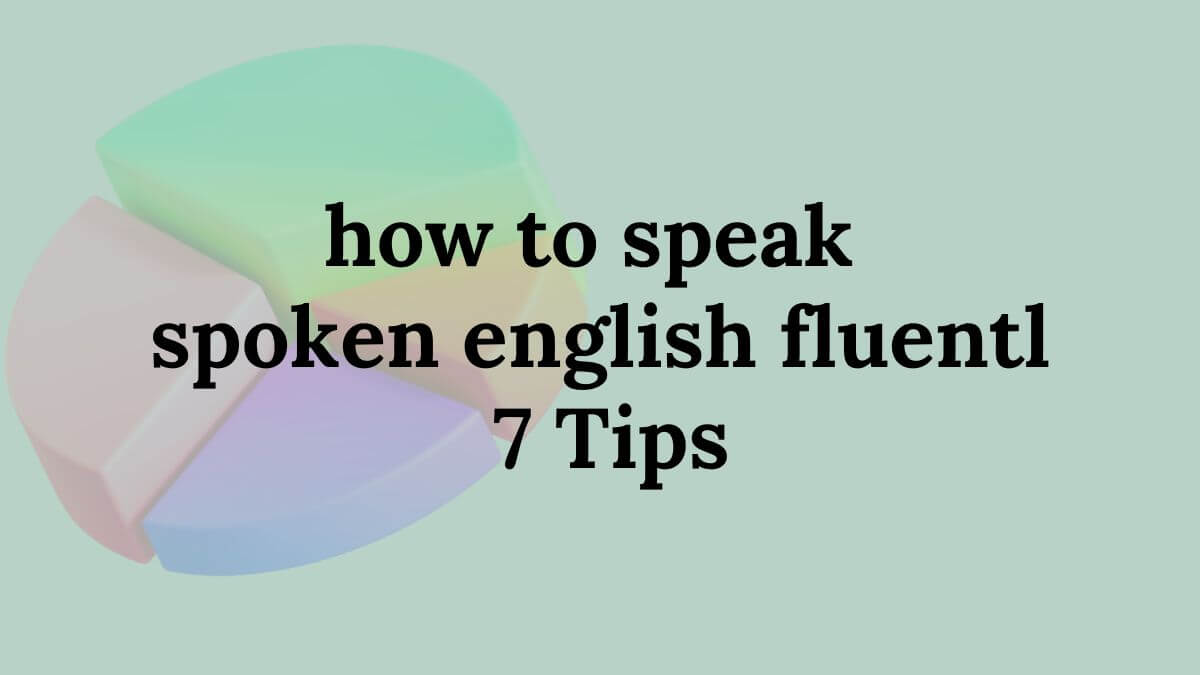 how to speak spoken english fluently