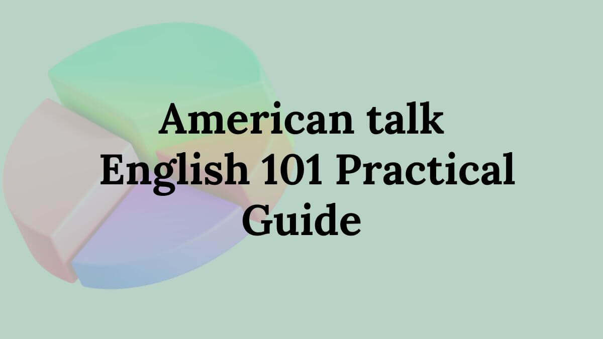Speaking American English