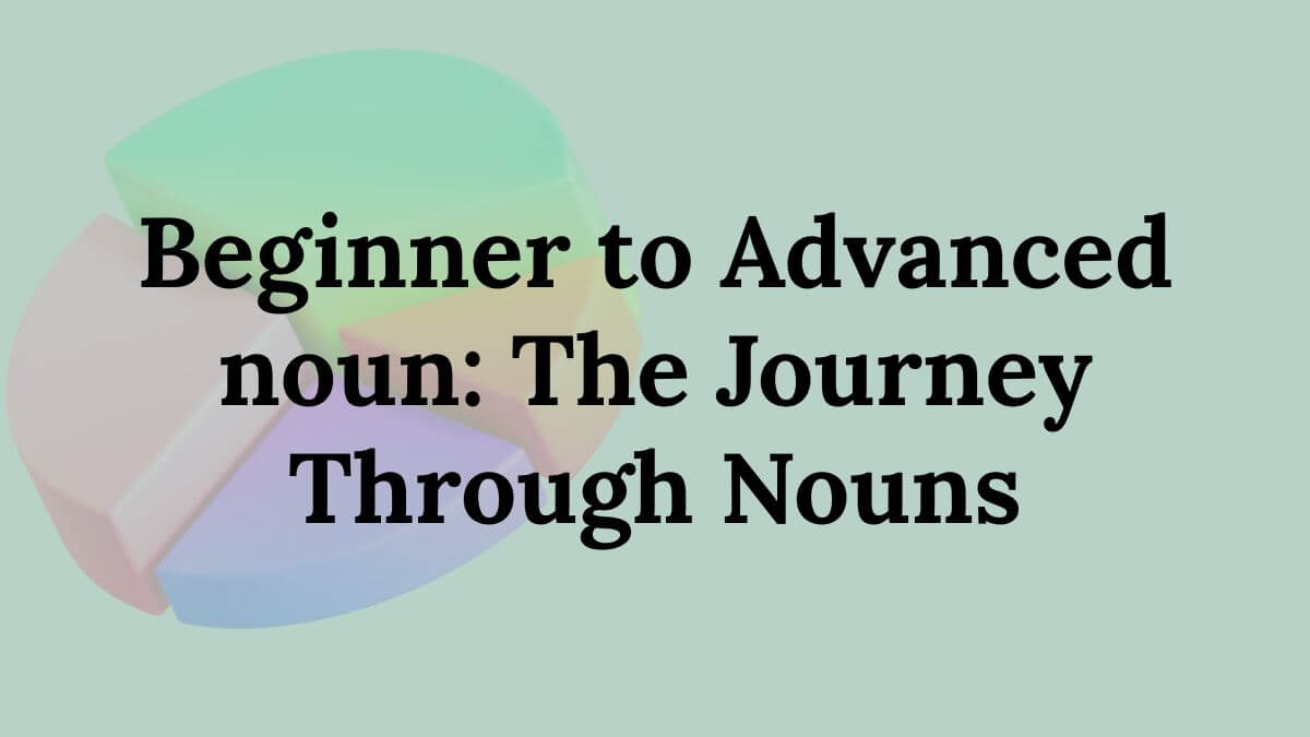 Beginner to Advanced noun
