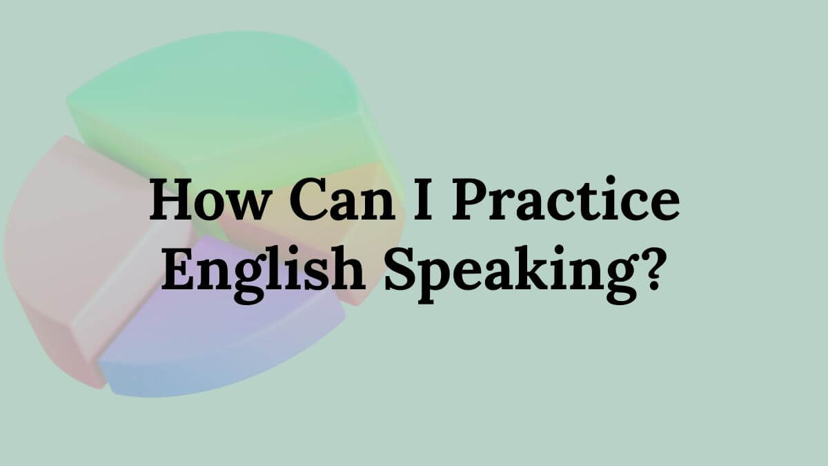 Practice English Speaking