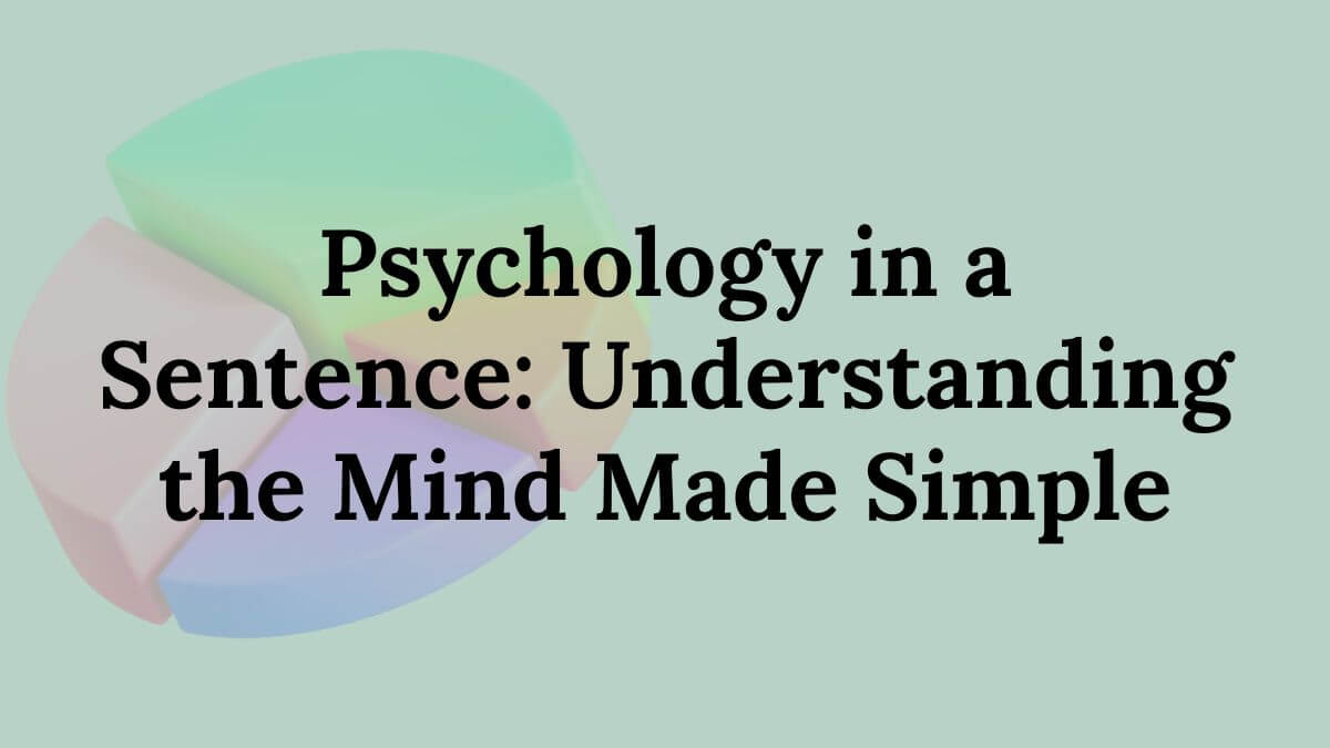 Psychology in a Sentence