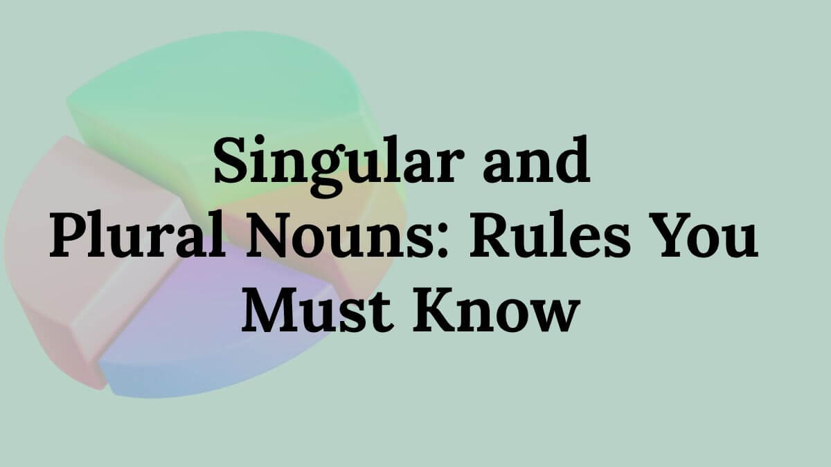 Singular and Plural Nouns