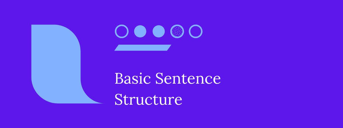 Basic Sentence Structure