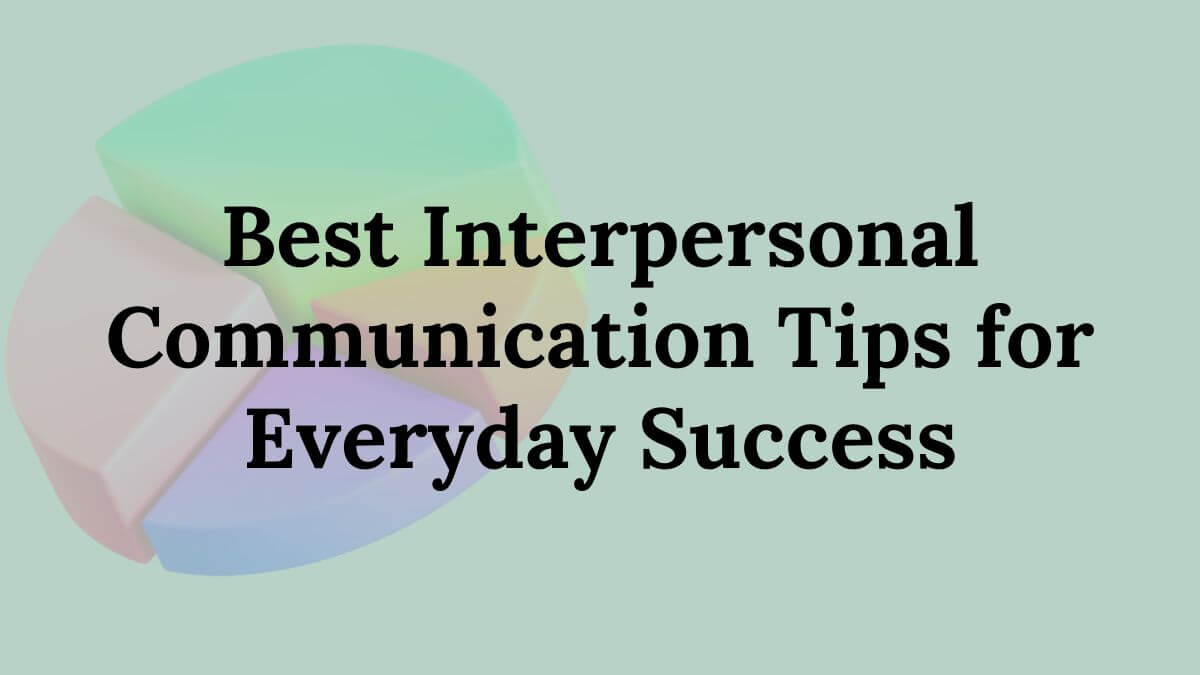 Interpersonal Communication