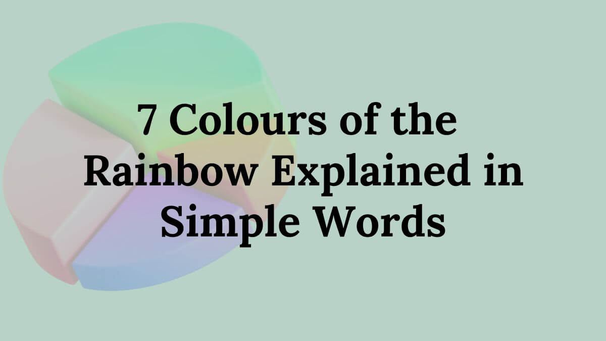 Colours of the Rainbow