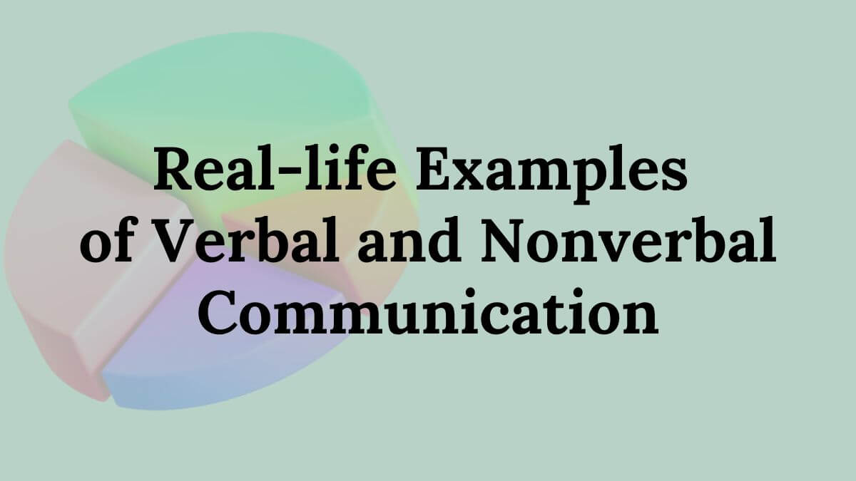 Verbal communication and Nonverbal Communication