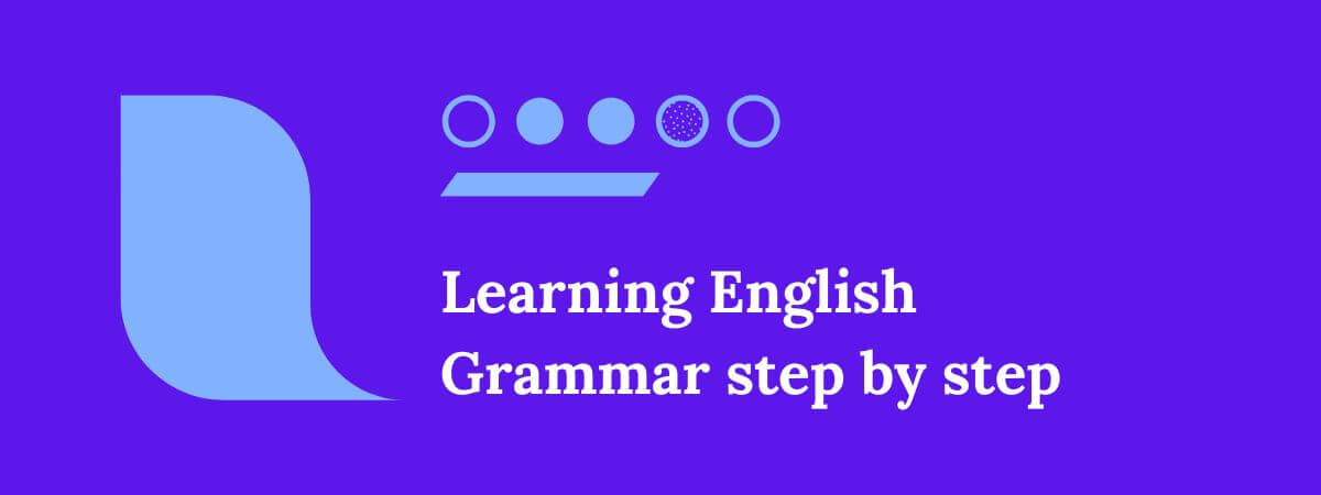 Learning English Grammar step by step