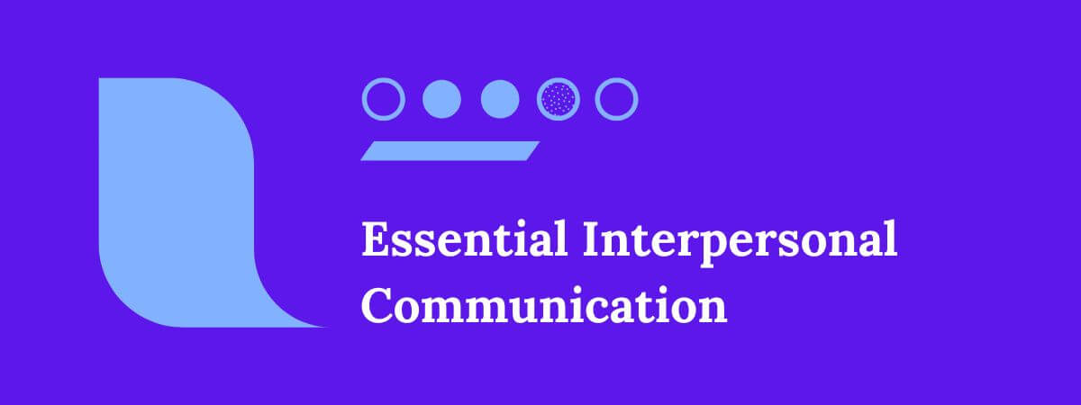 Interpersonal Communication 
