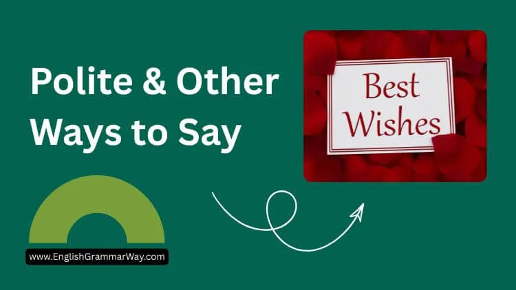 Alternatives to Best Wishes