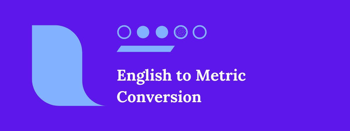English to Metric Conversion Formula