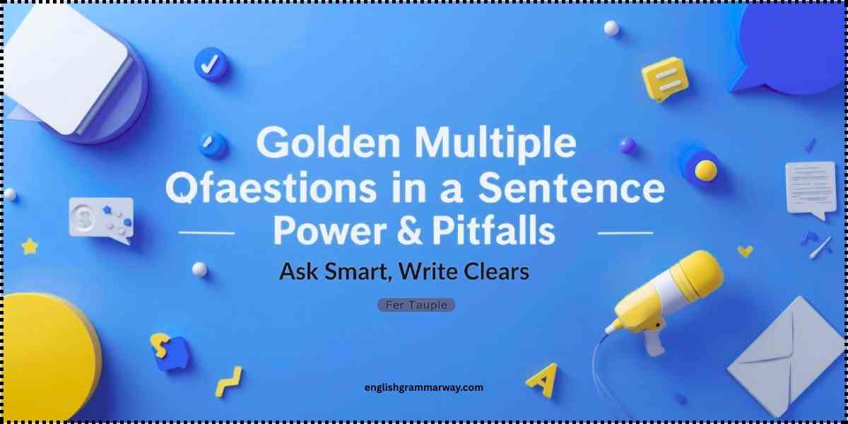 Multiple Questions in a Sentence
