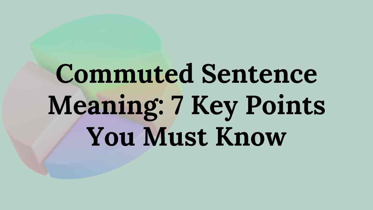 Commuted Sentence Meaning