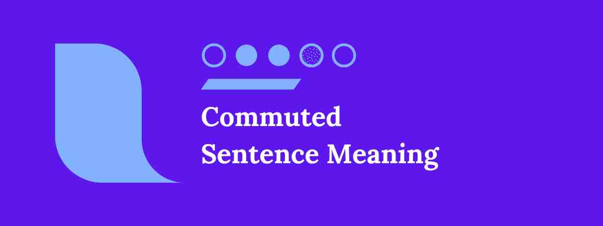Commuted Sentence Meaning