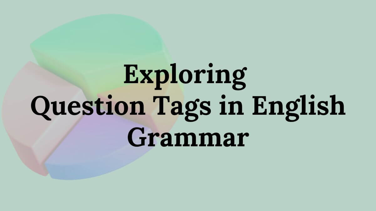 Questions and Question Tags