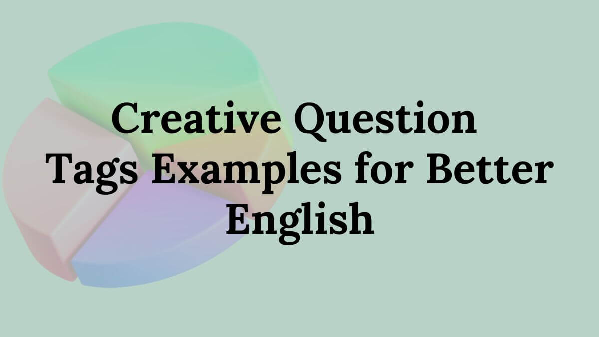 Question Tags Examples