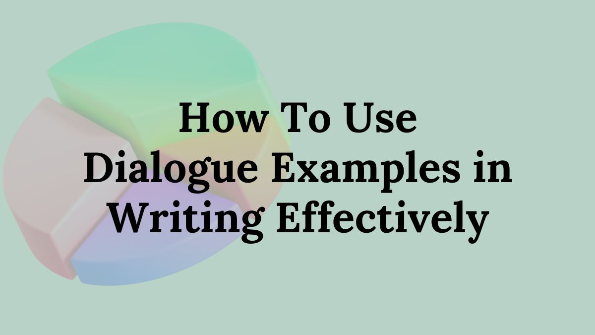 Dialogue Examples in Writing