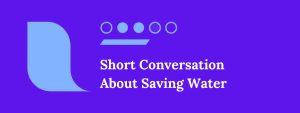 Short Conversation Between Two Friends About Saving Water
