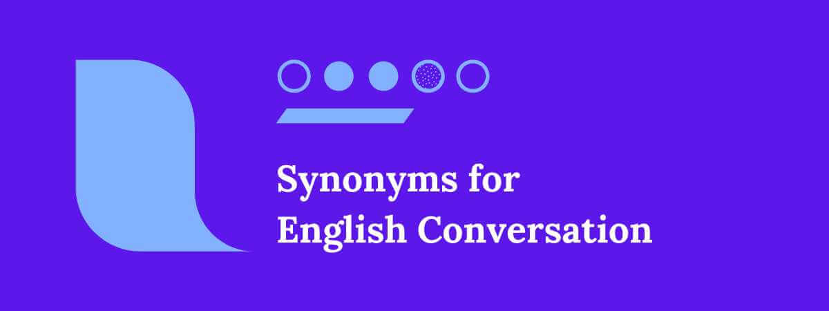 Synonyms for Conversation to Boost English