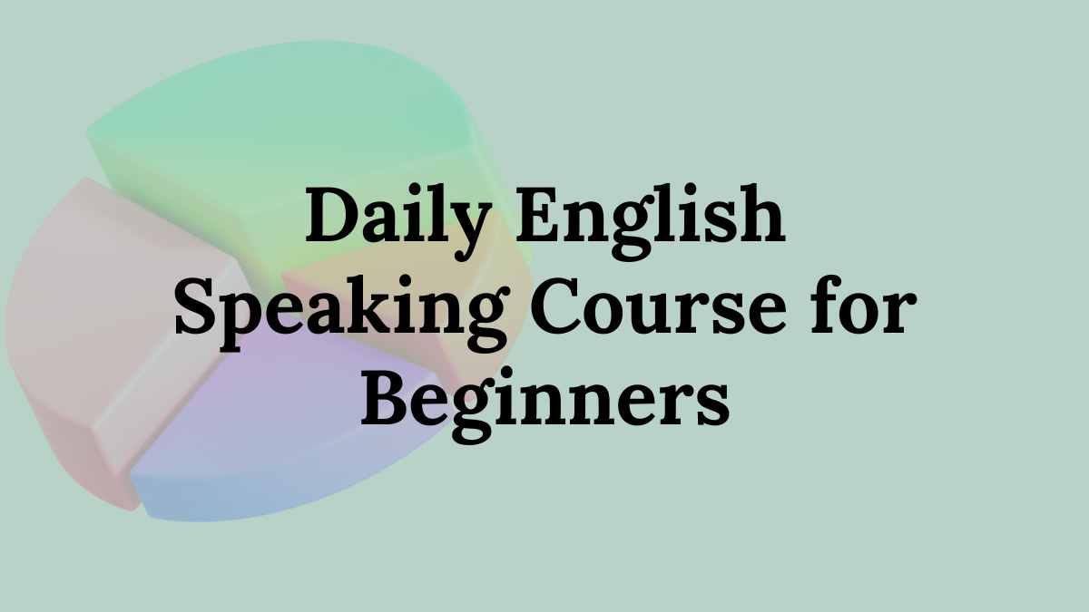 Daily English-Speaking Course for Beginners