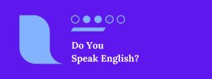 Do You Speak English