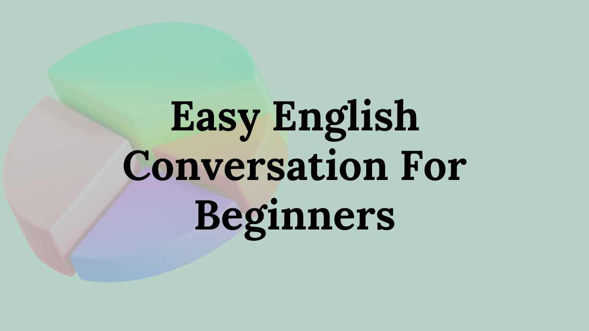 Easy English Conversation for Beginners