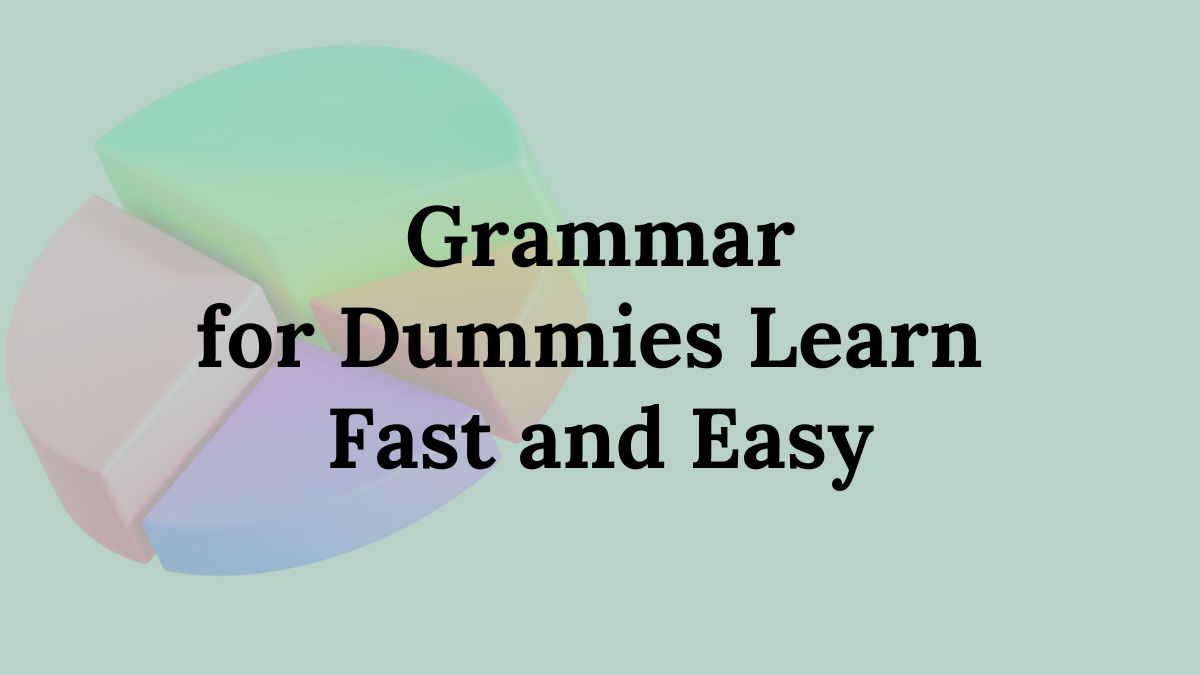 English Grammar for Dummies