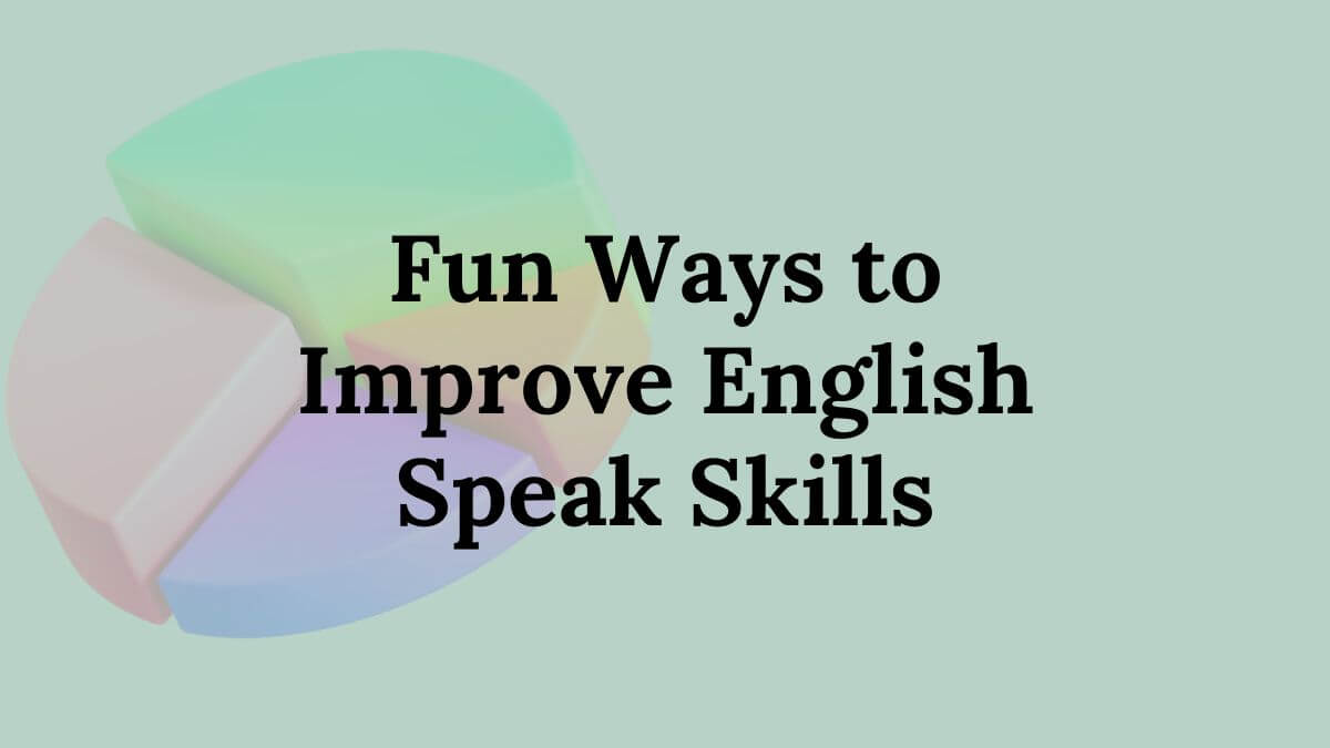 Fun Ways to Improve English Skills