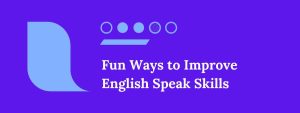 Fun Ways to Improve English Skills