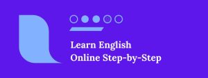 Learn English Online Step-by-Step