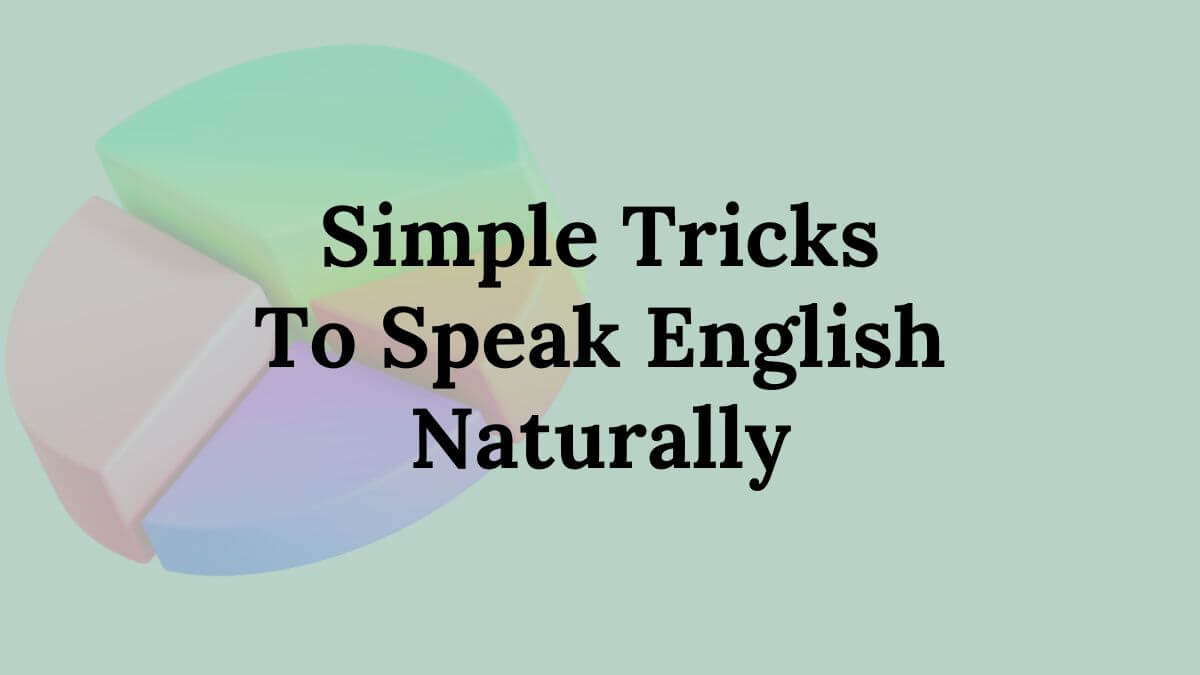 Speak English Naturally