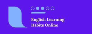 Smart English Learning Habits Online