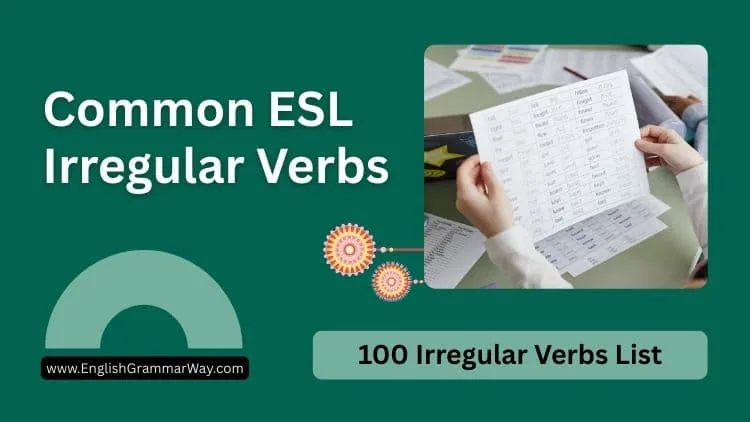 100 Most Common ESL Irregular Verbs