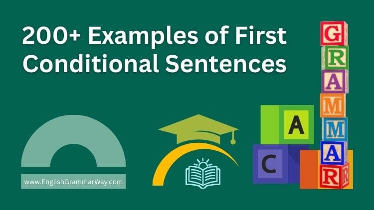 Examples of First Conditional Sentences