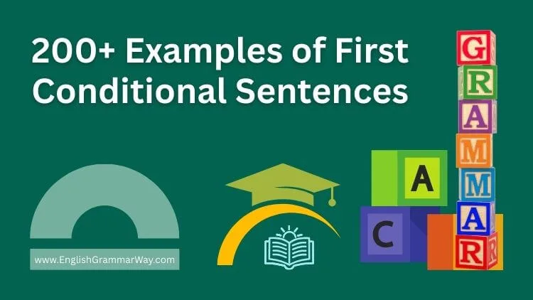 Examples of First Conditional Sentences
